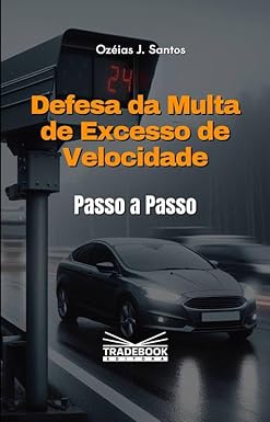Defesa da Multa de Excesso de Velocidade